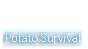 🔥 Potato Survival | Steam RU+UA+KZ+CIS 🔥