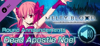 MELTY BLOOD: TYPE LUMINA - Dead Apostle Noel Round Anno