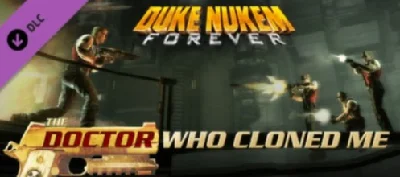 Duke Nukem Forever The Doctor Who Cloned Me DLC STEAM