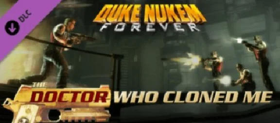 Duke Nukem Forever The Doctor Who Cloned Me DLC STEAM