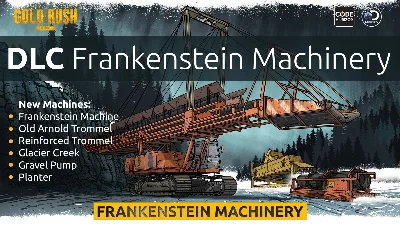 Gold Rush: The Game - Frankenstein Machinery DLC