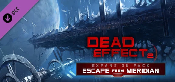 Dead Effect 2 - Escape from Meridian DLC * STEAM RU ⚡