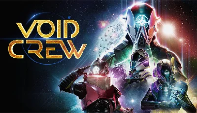 🔥 Void Crew | Steam RU+UA+KZ+CIS 🔥