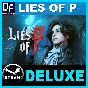 Lies of P - Deluxe Edition ✔️STEAM Аккаунт