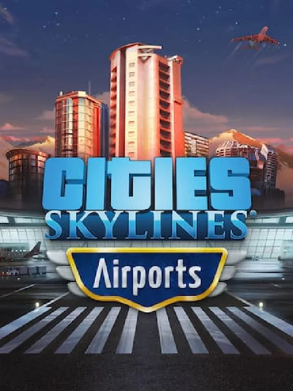 ✅Cities: Skylines — Airports✅ПК✅ЭПИК ГЕЙМС