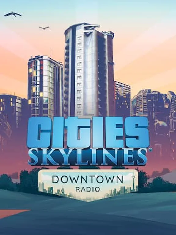 ✅Cities: Skylines — Downtown Radio✅ПК✅ЭПИК ГЕЙМС