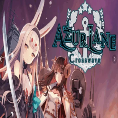 💚 Azur Lane Crosswave 🎁 STEAM/СТИМ GIFT 💚ТУРЦИЯ | ПК