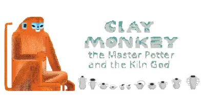 Clay Monkey: The Master Potter and The Kiln God STEAM🎁