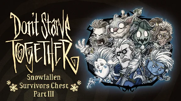 Don´t Starve Together: Snowfallen Survivors Chest, Part