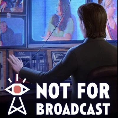 Not For Broadcast (STEAM key) Global - All World