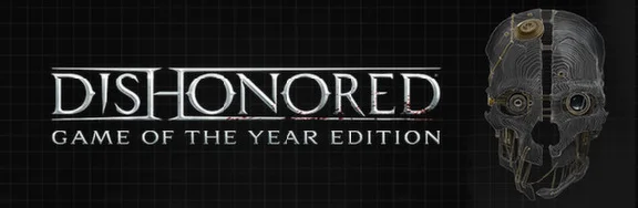 Dishonored GOTY Steam Gift / RoW / Region Free RHCP