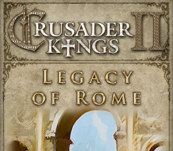 🌟 Crusader Kings II - Legacy of Rome 🍾 Steam DLC