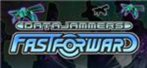 DL Data Jammers FastForward ( steam key region free )