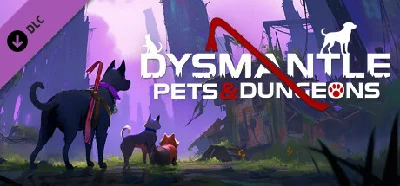 DYSMANTLE: Pets & Dungeons 💎 DLC STEAM GIFT РОССИЯ