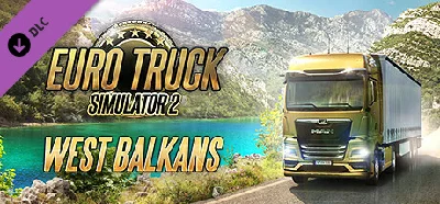 Euro Truck Simulator 2 - West Balkans DLC