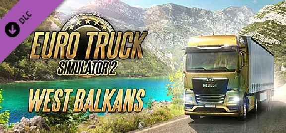 Euro Truck Simulator 2 - West Balkans DLC
