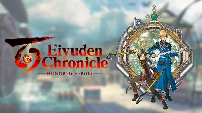 Eiyuden Chronicle: Hundred Heroes 🔑 (Steam | RU+CIS)