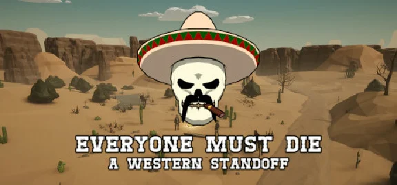 Everyone Must Die: A Western Standoff⚡Steam RU