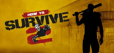 How to Survive 2 EA [Game + 3xDLC] (Steam Gift RU+CIS)