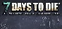 7 Days to Die (Steam region free; ROW gift)