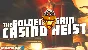 PAYDAY 2: The Golden Grin Casino Heist DLC