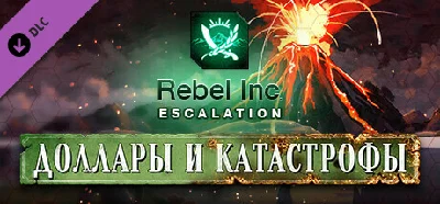Rebel Inc: Escalation - Dollars & Disasters DLC