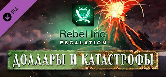 Rebel Inc: Escalation - Dollars & Disasters DLC