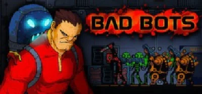Bad Bots ( steam key region free )