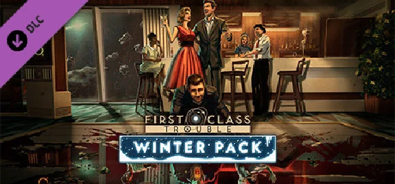 First Class Trouble Winter Pack DLC * STEAM RU🔥