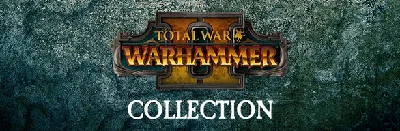 TOTAL WAR: WARHAMMER II COLLECTION steam Россия\МИР