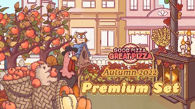 Good Pizza, Great Pizza - Autumn 2022 Premium Set DLC