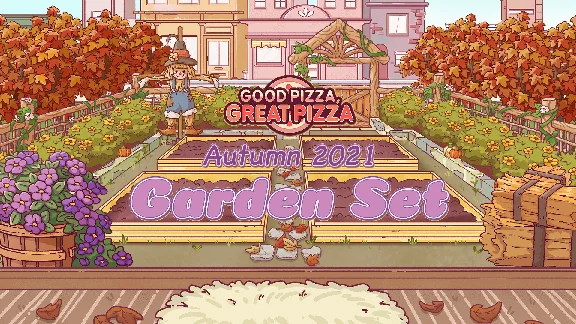 Good Pizza, Great Pizza - Autumn 2021 Garden Set DLC