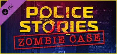 Police Stories: Zombie Case DLC * STEAM🔥АВТОДОСТАВКА