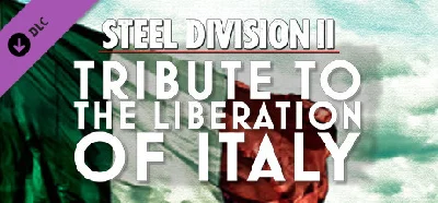 Steel Division 2 - Tribute to the Liberation of Italy