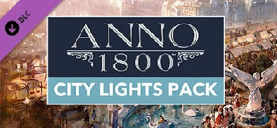 Anno 1800 - City Lights Pack (Steam Gift RU)