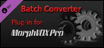 MorphVOX Pro - File Batch Converter DLC * STEAM RU🔥
