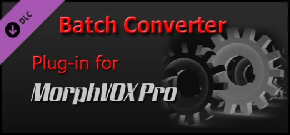 MorphVOX Pro - File Batch Converter DLC * STEAM RU🔥
