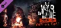 This War of Mine: Stories - Fading Embers (ep. 3) DLC