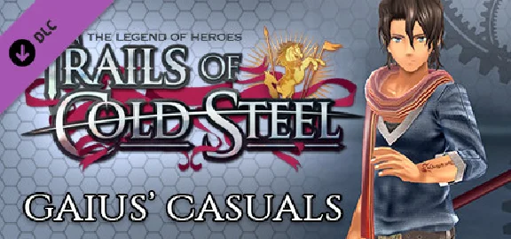 The Legend of Heroes: Trails of Cold Steel - Gaius´ Cas