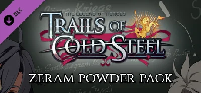 The Legend of Heroes: Trails of Cold Steel - Zeram Powd