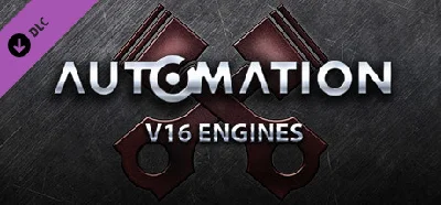 Automation - V16 Engines DLC * STEAM🔥AUTODELIVERY