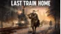 Last Train Home 💎STEAM KEY RU+CIS LICENSE