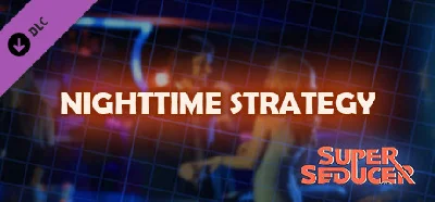 Super Seducer - Bonus Video 5: Nighttime Strategy DLC