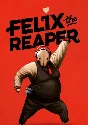 🔶Felix The Reaper(RU/CIS)Steam