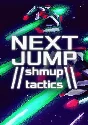 🔶NEXT JUMP: Shmup Tactics(ROW (no CIS))Steam