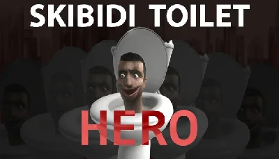 🔥 🔥 Skibidi Toilet Hero | Steam РУ+UA+KZ+СНГ🔥