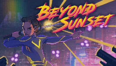 🔥 Beyond Sunset | Steam РУ+UA+KZ+СНГ🔥