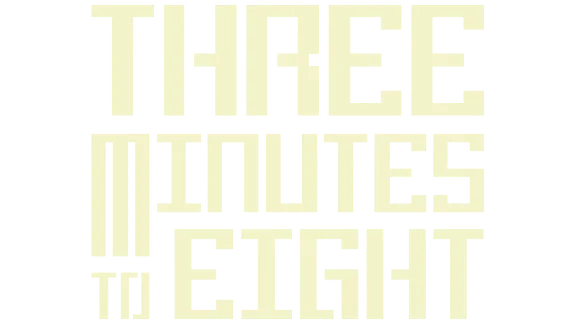 🔥 Three Minutes To Eight | Steam РУ+UA+KZ+СНГ🔥