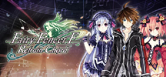 🔥 Fairy Fencer F: Refrain Chord | Steam РУ+UA+KZ+СНГ🔥