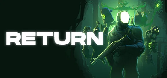 🔥 Return | Steam РУ+UA+KZ+СНГ🔥